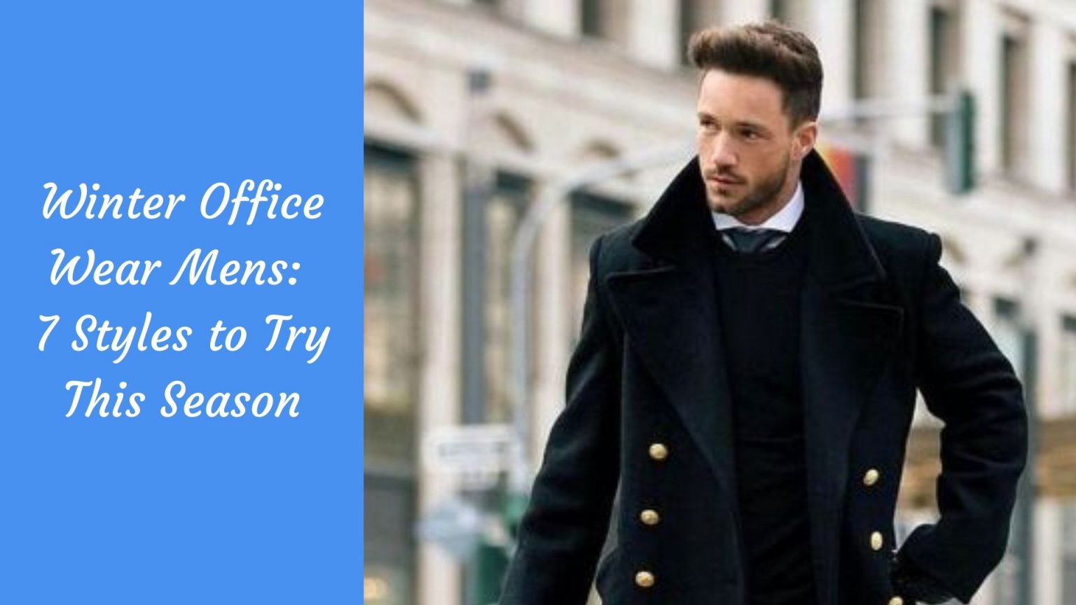 winter office dress for men Winter Office Wear for Men: New Year Outfit Inspirations