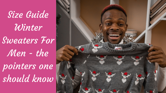 Size Guide Winter Sweaters For Men – the pointers one should know