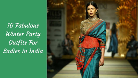 10 Fabulous Winter Party Outfits for ladies In India