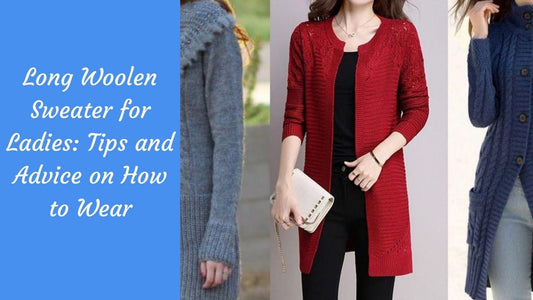 Winter Wardrobe Essentials: 10 Stylish Ways To Wear Woolen Ladies Sweater