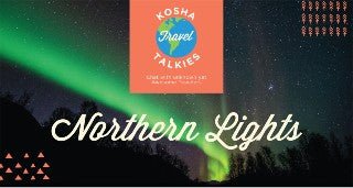 Travel Talkies – 2nd Edition – Northern Lights