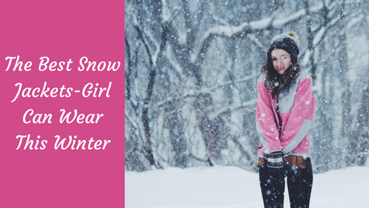 The Best Snow Jackets-Girl Can Wear This Winter